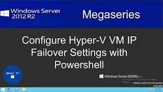Configure VM Failover IP settings with Powershell on Windows Server 2012 R2