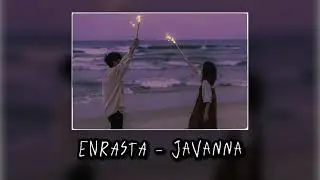 ENRASTA - Джаванна ( С текстом ) Караоке