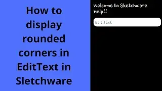 How to display rounded corners in Edittext in Sketchware