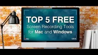Top 5 Best FREE HD  Screen Recording Software 2018-2019