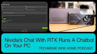 What Is Nividia's Chat With RTX, And How To Use It