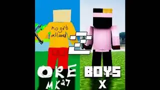 Ore Boys 2 - Fortnite Sucks w/ XXXMINECRAFTION
