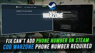 How To Fix Can't Add Phone Number on Steam Account | COD Warzone Phone Number Required Fix 2025
