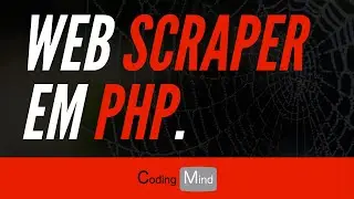 Criando um web scraper  em PHP.