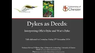 Dykes as Deeds: Interpreting Offa’s Dyke and Wat’s Dyke