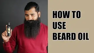 How to use Beard Oil | 5 minute Beard care | How to apply Rowdy Beard & Hair Oil | Dhadi Ravi