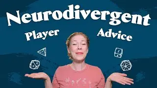 Tips for Neurodivergent Players