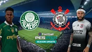 Corinthians vs Palmeiras | Pes 21 Gameplay Realista [ 4KHDR ] Efootball Pes