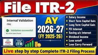 ITR-2 Return Filing AY 2026-27 | Salary + Capital Gain + Dividend + Interest Income Complete Guide
