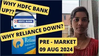 " Why Reliance Down & Why HDFC Bank UP? " Nifty & Bank Nifty, Pre Market Report, 09 Aug  2024, Range