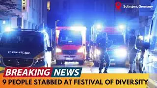 BREAKING NEWS: 9 PEOPLE STABBED AT FESTIVAL OF DIVERSITY IN GERMANY