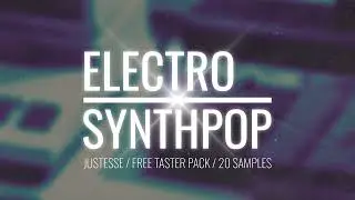 [FREE] Electro Synthpop Sample Pack | Taster Pack