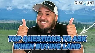 TOP QUESTIONS To ASK Before BUYING LAND in 2022 | Land Buying Tips For First Time Buyers In The USA
