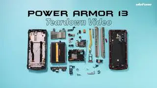 Ulefone Power Armor 13 Teardown  - What is the inside of the power king?