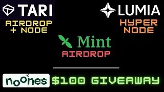 Mint Airdrop | TARI Nodes | Lumia Hyper Node | NoOnes P2P Updates and Giveaway
