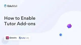 EduMall - How to Enable Tutor Addons