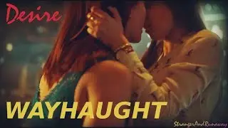 WAYHAUGHT - My Desire (Wynonna Earp)