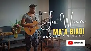 Just Wôan : MA'A BIABI ( acoustic live session )