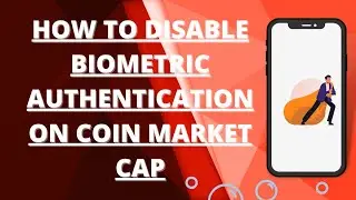 How to disable biometric authentication on coin market cap