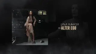 Lyna Mahyem - Alter Ego [Audio officiel]