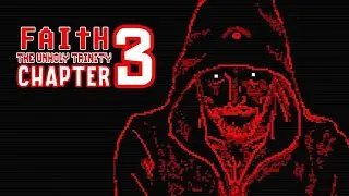 FAITH: The Unholy Trinity  # 3 ➤ Прохождение