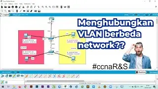 Konfigurasi Trunking VLAN Beda Network dengan Cisco Packet Tracer - 2 Switch 1 Router!!