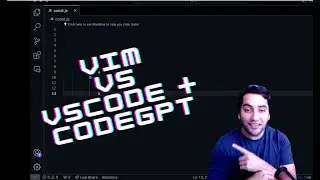 VIM vs VSCode + CodeGPT: Programar con lenguaje natural