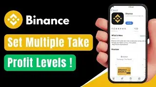 How To Set Multiple Take Profit Levels On Binance ! (Step-by-Step)