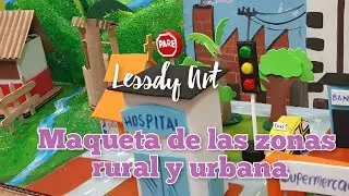 HOW TO MAKE A MODEL OF URBAN AND RURAL AREAS