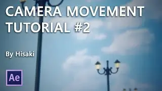 Camera Movement #2 | After Effect Tutorial | AMV