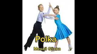 Polka Mexail Glinka