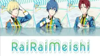 Idolm@ster SideM / RaiRaiMeishi (来来美食) - C.FIRST 「Kan/Rom/Per」
