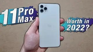 iPhone 11 Pro Max in 2022! (Worth it?)