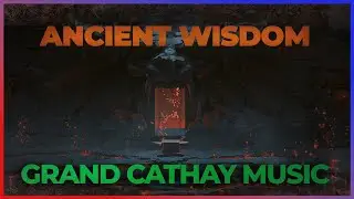 Grand Cathay Music | Ancient Wisdom