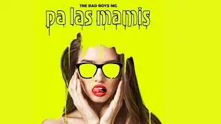 PA LAS MAMIS - 😈THE BAD BOYS MC👿