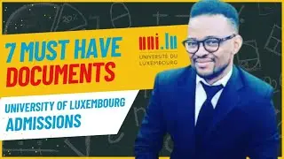 THE UNIVERSITY OF LUXEMBOURG REQUIRED DOCUMENTS FOR BACHELOR’S AND MASTER’S DEGREE APPLICATION +FAQ.