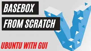 Create a Vagrant box from scratch | Ubuntu 20.04 with GUI using vmware provider | No talking