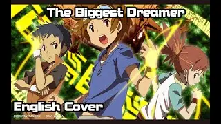 【Rage】The Biggest Dreamer (Digimon Tamers) English Cover