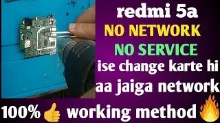 Redmi 5a No Network & No service Solution