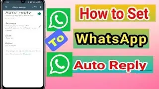 How to enable auto reply to WhatsApp Messenge.. WhatsApp auto reply kaise kare