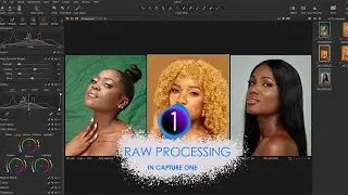 Raw Processing in Capture One Pro From Start To Finish