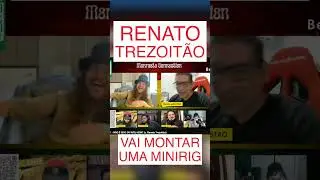 🔴 Renato Trezoitão vai montar uma Minirig de mineração @Renato38Trezoitao