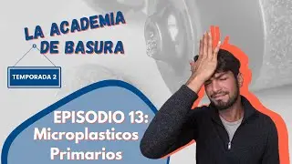 Microplasticos Primarios | La Academia de Basura