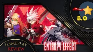 Blazblue Entropy Effect Gameplay Review