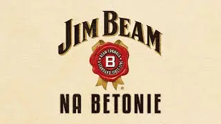 5G ZAKON - JIM BEAM NA BETONIE
