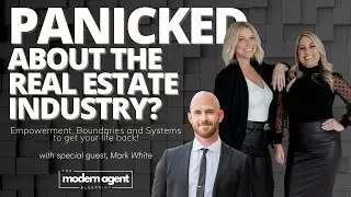 Panicked about the Real Estate Industry? Empowerment, Boundaries, and Systems to get your life back!