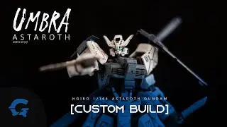 HGIBO 1/144 UMBRA Astaroth Gundam  [CUSTOM BUILD] Samurai X Ninja Build-off entry
