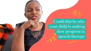 Could this be why your child is making slow progress in speech therapy