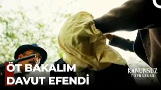 Davut'a Köstebek Olma Teklifi - Kanunsuz Topraklar 3. Bölüm (SON SAHNE)