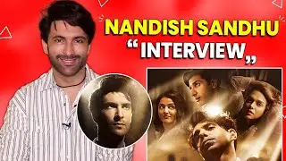 Nandish Sandhu Interview